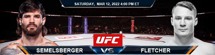 UFC Fight Night 203 Semelsberger vs Fletcher 03-12-2022 Fight Analysis Picks and Previews