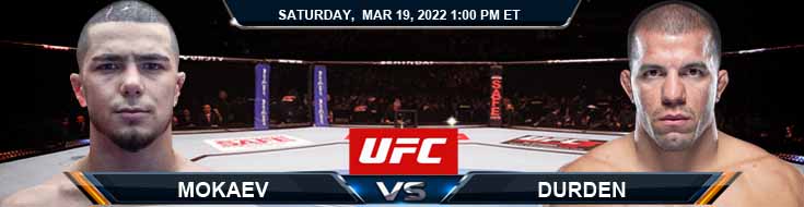 UFC Fight Night 204 Mokaev vs Durden 03-19-2022 Favorite Predictions Preview and Fight Analysis