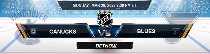 Vancouver Canucks vs St. Louis Blues 03-28-2022 Hockey Preview Spread and Game Analysis