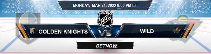 Vegas Golden Knights vs Minnesota Wild 03-21-2022 Picks Predictions and Preview