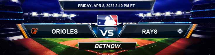 Baltimore Orioles vs Tampa Bay Rays 04-08-2022 Baseball Preview Game Spread and Analysis