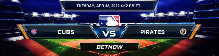 Chicago Cubs vs Pittsburgh Pirates 04-12-2022 Forecast Odds and Picks