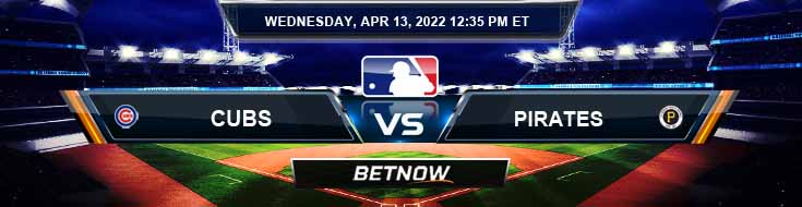 Chicago Cubs vs Pittsburgh Pirates 04-13-2022 Baseball Odds Analysis and Forecast