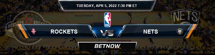 Houston Rockets vs Brooklyn Nets 4-5-2022 Picks Previews and Prediction