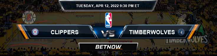 Los Angeles Clippers vs Minnesota Timberwolves 4-12-2022 NBA Odds and Picks