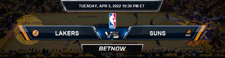Los Angeles Lakers vs Phoenix Suns 4-5-2022 Odds Picks and Previews
