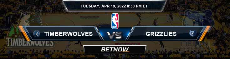 Minnesota Timberwolves vs Memphis Grizzlies 04-19-2022 Game Analysis Tips and Betting Forecast