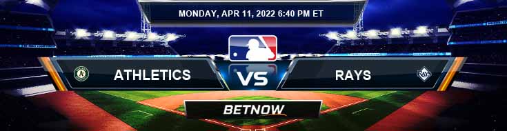Oakland Athletics vs Tampa Bay Rays 04-11-2022 Betting Preview Spread and Game Analysis