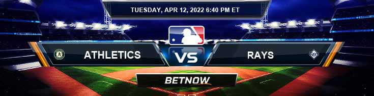 Oakland Athletics vs Tampa Bay Rays 04-12-2022 Predictions Preview and Spread