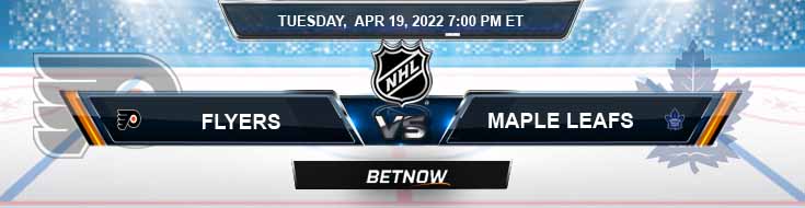 Philadelphia Flyers vs Toronto Maple Leafs 04-19-2022 Game Analysis Tips and Hockey Forecast