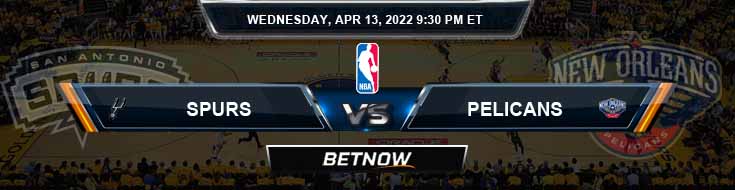 San Antonio Spurs vs New Orleans Pelicans 4-13-2022 NBA Odds and Picks