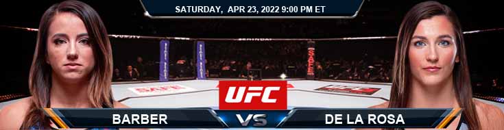 UFC Fight Night 205 Barber vs De La Rosa 04-23-2022 Picks Preview and Fight Analysis