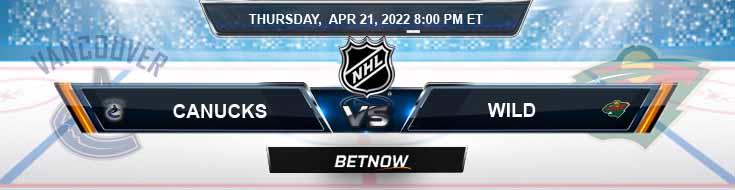 Vancouver Canucks vs Minnesota Wild 04-21-2022 Game Analysis Tips and Betting Forecast