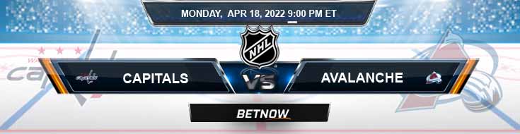 Washington Capitals vs Colorado Avalanche 04-18-2022 Best Predictions Preview and Hockey Spread