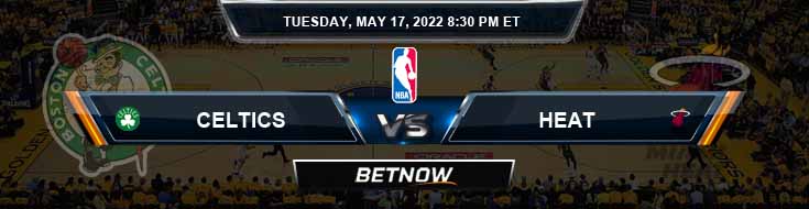 Boston Celtics vs Miami Heat 05-17-2022 Game 1 Picks Predictions and East Finals Preview