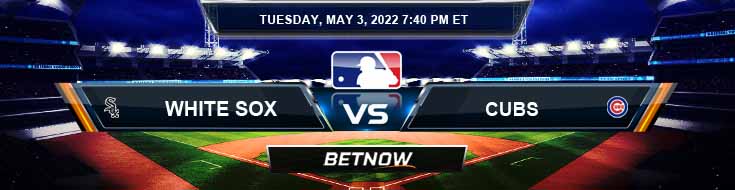 Chicago White Sox vs Chicago Cubs 05-03-2022 Baseball Odds Spread and Preview