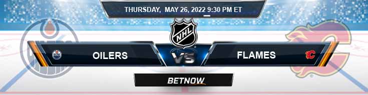 Edmonton Oilers vs Calgary Flames 05-26-2022 West 2nd Round Spread Game Analysis and Game 5 Tips