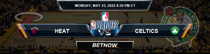 Miami Heat vs Boston Celtics 05-23-2022 Game 4 Picks Predictions and East Finals Preview