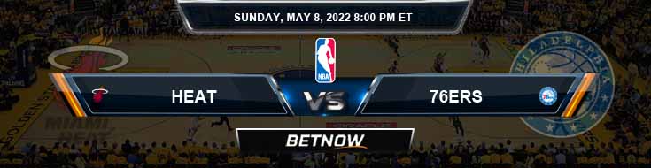 Miami Heat vs Philadelphia 76ers 05-08-2022 NBA Spread Preview and Picks