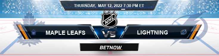 Toronto Maple Leafs vs Tampa Bay Lightning 05-12-2022 Game 6 Predictions Preview and East Round Spread