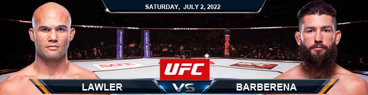 UFC 276 Lawler vs Barberena 07-02-2022 Betting Picks Forecast and Odds