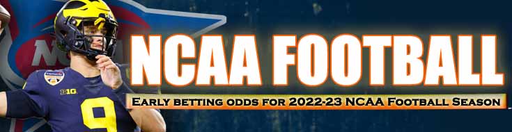 Early Betting Odds for 2022-23 NCAA Football Season