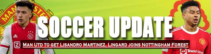 Man Utd to Get Lisandro Martinez, Lingard Joins Nottingham Forest