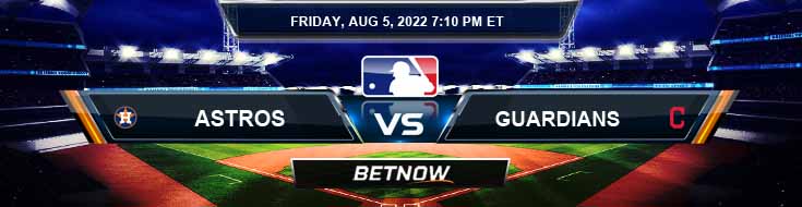 Houston Astros vs Cleveland Guardians 08-05-2022 Baseball Tips Odds and Game Spread