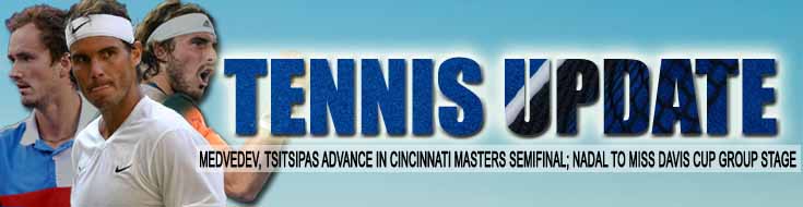 Medvedev Tsitsipas Maju di Semifinal Cincinnati Masters Nadal ke Tahap Grup Miss Davis Cup