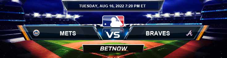 New York Mets vs Atlanta Braves 16-08-2022 Prediksi dan Pilihan Taruhan Odds