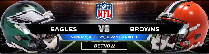Philadelphia Eagles vs Cleveland Browns 21-08-2022 Pratinjau Taruhan Spread dan Analisis Game