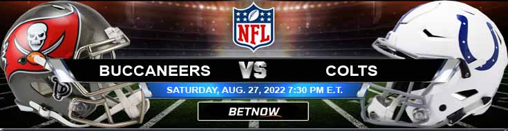 Tampa Bay Buccaneers vs Indianapolis Colts 08-27-2022 Predictions Spread and Preview