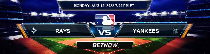 Tampa Bay Rays vs New York Yankees 08-15-2022 Pilihan Prediksi Taruhan dan Odds BetNow