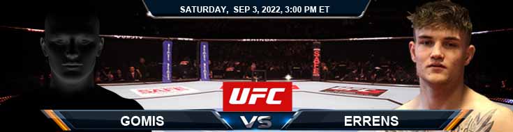 UFC Fight Night 209 Gomis vs Errens 03-09-2022 Pratinjau Prediksi Terbaik dan Analisis Pertarungan