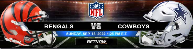 Cincinnati Bengals vs Dallas Cowboys 18-09-2022 Tips dan Pratinjau Prediksi