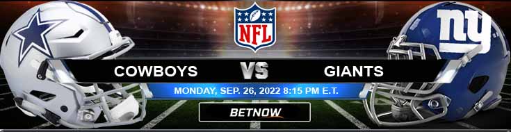 Dallas Cowboys vs New York Giants 9-26-2022 Pilihan dan Prakiraan Odds