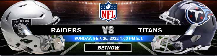 Las Vegas Raiders vs Tennessee Titans 9-25-2022 Tips Preview and Spread