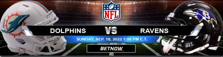 Miami Dolphins vs Baltimore Ravens 09-18-2022 Analisis Prediksi dan Pilihan NFL
