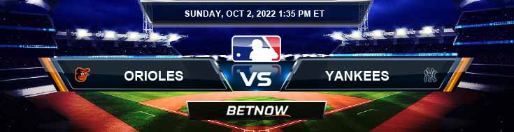 Baltimore Orioles vs New York Yankees 10/2/2022
