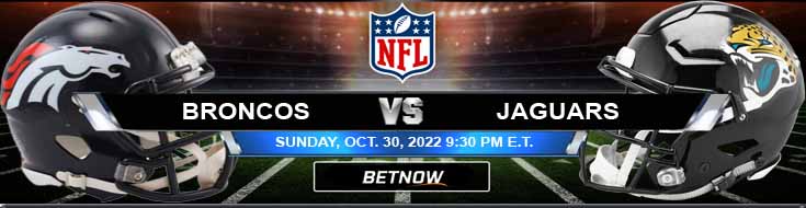 Denver Broncos vs Jacksonville Jaguar 10-30-2022 Pilihan Odds dan Analisis Game