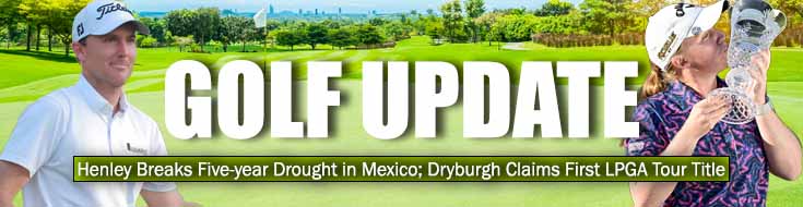 Russell Henley Mematahkan Kekeringan Lima Tahun di Meksiko;  LPGA Pertama Dryburgh