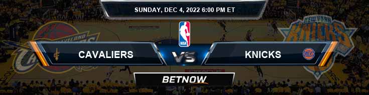 Cleveland Cavaliers vs New York Knicks 12-4-2022 Picks Predictions and Preview