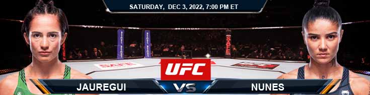 UFC Fight Night Jauregui vs Nunes 12-3-2022 Picks Tips and Preview