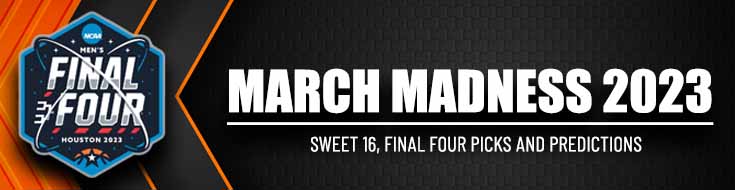 NCAAB March Madness 2023 Sweet 16, Final Four Picks and Predictions