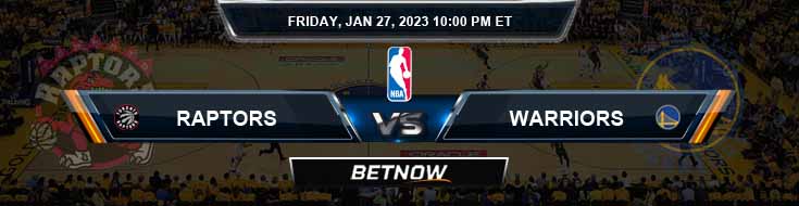 Toronto Raptors vs Golden State Warriors 1-27-2023 Tips Preview and Spread