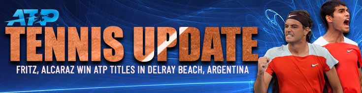 Taylor Fritz and Carlos Alcaraz Win ATP titles in Delray Beach, Argentina