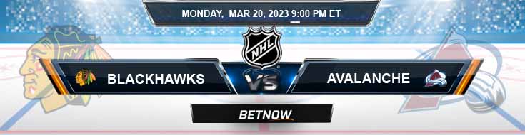 Chicago Blackhawks vs Colorado Avalanche 3-20-2023 Odds Predictions and Game Analysis