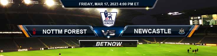 Nottingham Forest vs Newcastle United 03-17-2023 Preview Odds and Prediction