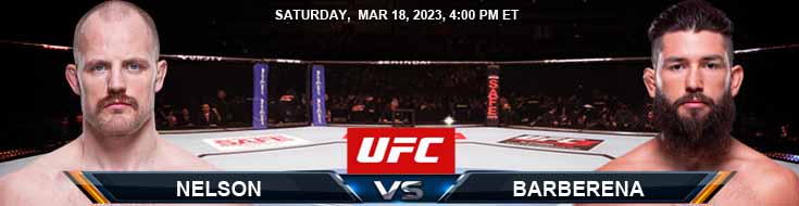 UFC 286 Nelson vs Barberena 3-18-2022 Picks Predictions and Previews