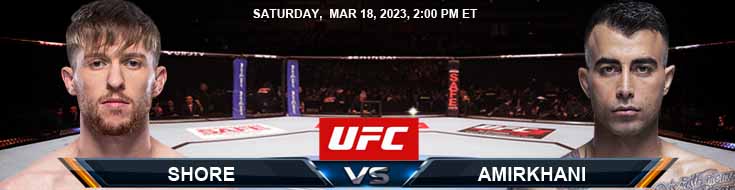 UFC 286 Shore vs Amirkhani 3-17-2023 Predictions Spread and Preview